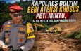 Kapolres Boltim Beri Atensi Khusus PETI Mintu, Aktor Intelektual dan Pemodal Dibidik
