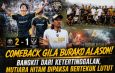 Comeback Gila Burako Alason! Bangkit dari Ketertinggalan, Mutiara Hitam Dipaksa Bertekuk Lutut