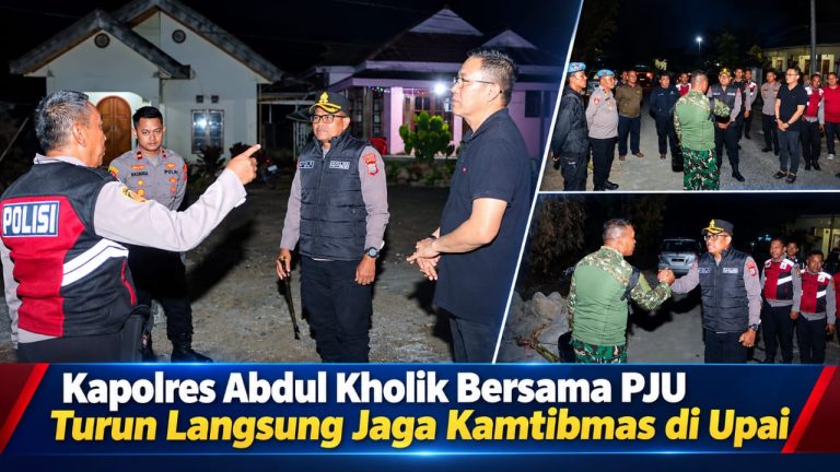 ‎Upai Dalam Pantauan! Kapolres Abdul Kholik dan Wakapolres Romel Pontoh Bersama PJU Turun Langsung Jaga Kamtibmas