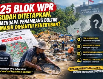 ‎25 Blok WPR Sudah Ditetapkan, Mengapa Penambang Boltim Masih Dihantui Penertiban?